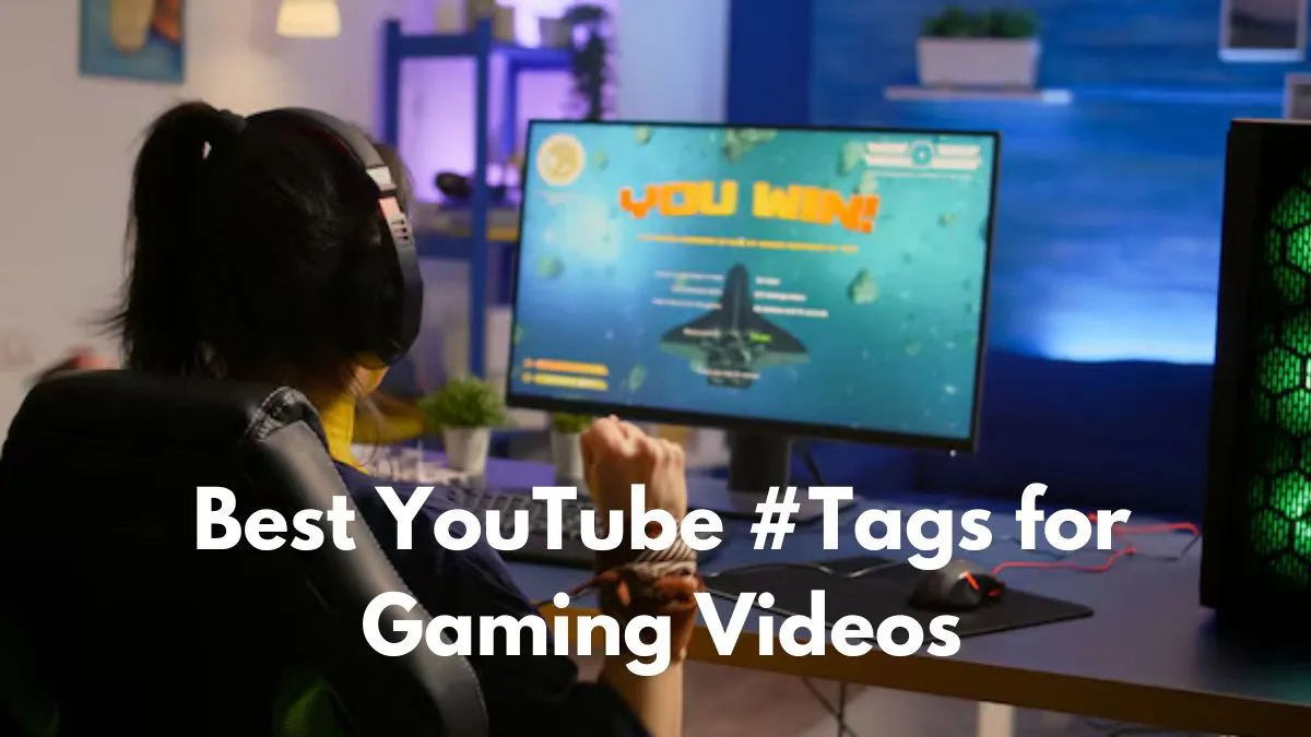 Best YouTube Tags for Gaming Videos in 2025